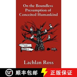 【3-4周达】On the Boundless Presumption of Conceited Humankind [9781847533913]