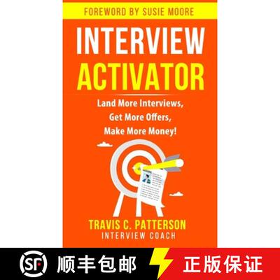 【3-4周达】The Interview Activator: Land More Interviews, Get More Offers, & Make More Money [9780578393360]