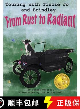 【3-4周达】Touring with Tinzie Jo and Brindley: From Rust to Radiant: From Rust to Radiant [9798988235309]