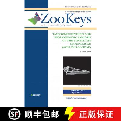 【4周达】ZooKeys 91: Taxonomic Revision and Phylogenetic Analysis of the Flightless Mancallinae (Aves... [9789546425850]