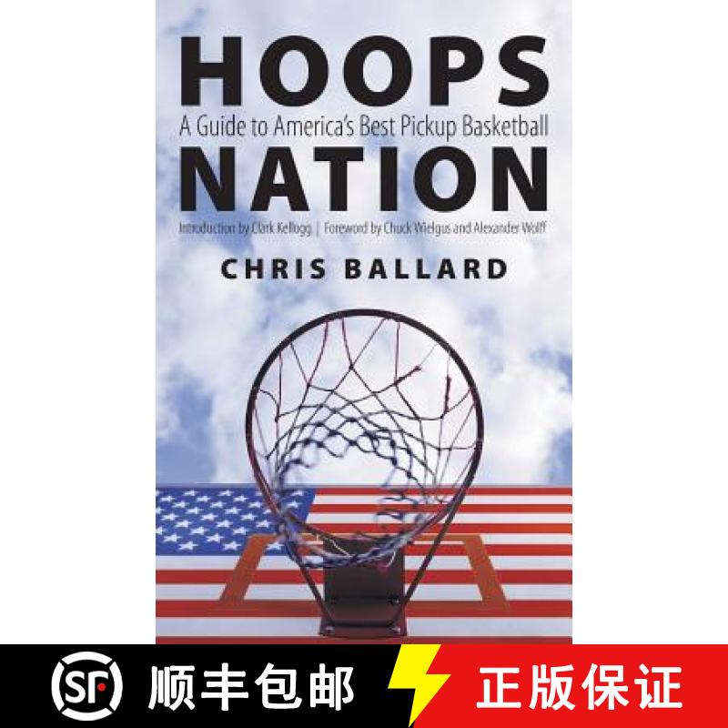 【3-4周达】Hoops Nation: A Guide to America's Best Pickup Basketball [9780803262355]