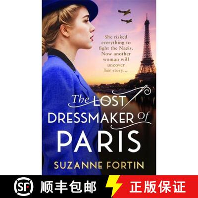 【3-4周达】The Lost Dressmaker of Paris: A completely heartbreaking and gripping World War 2 page-turner [9781471415647]