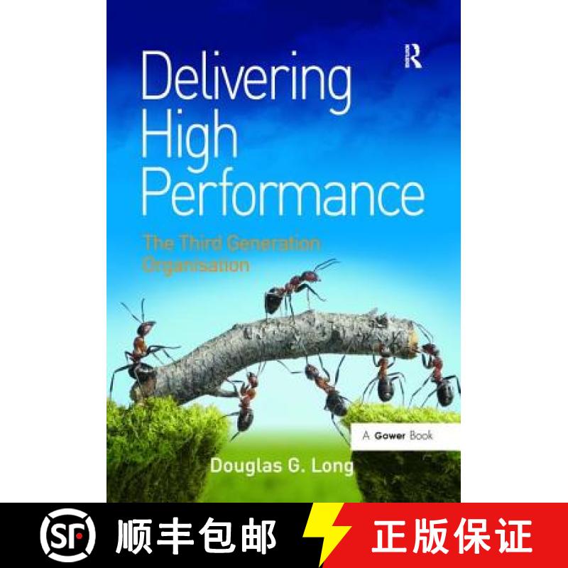 【3-4周达】Delivering High Performance: The Third Generation Organisation. by Douglas G. Long [9781138279575]