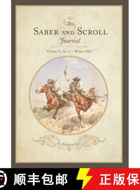 【3-4周达】The Saber and Scroll Journal: Volume 11, Number 2, Winter 2022 [9781637238356]