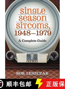 【3-4周达】Single Season Sitcoms, 1948-1979 : A Complete Guide [9780786468126]