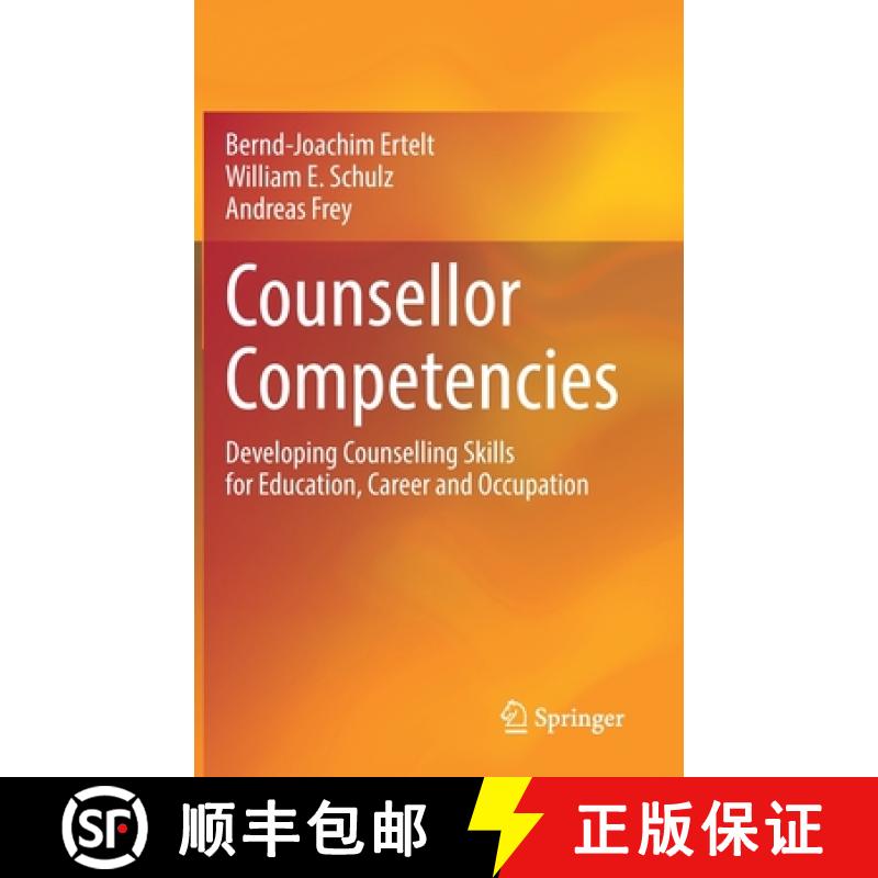 【4周达】Counsellor Competencies : Developing Counselling Skills for Education, Career and Occupation [9783030874124]