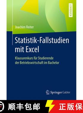 【3-4周达】Statistik-Fallstudien Mit Excel: Klausurenkurs Für Studierende Der Betriebswirtschaft Im ... [9783658160395]