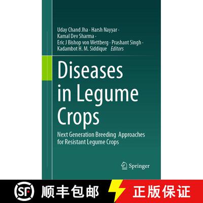 【3-4周达】Diseases in Legume Crops : Next Generation Breeding Approaches for Resistant Legume Crops [9789819933570]