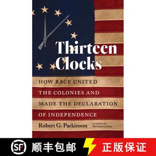 Race 9781469662565 How Clocks Made Colonies the Thirteen Independence Declaration United 预订 and