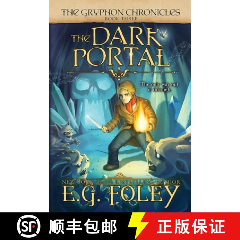 【2-3周达】The Dark Portal (The Gryphon Chronicles, Book 3) [9781961890008]