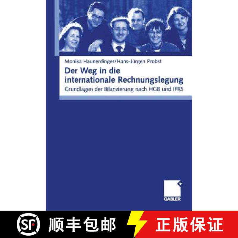 【3-4周达】Der Weg in Die Internationale Rechnungslegung: Grundlagen Der Bilanzierung Nach Hgb Und Ifrs [9783409125611]