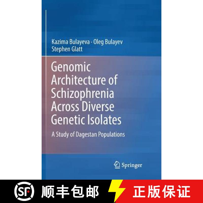 【3-4周达】Genomic Architecture of Schizophrenia Across Diverse Genetic Isolates : A Study of Dagesta... [9783319811642]