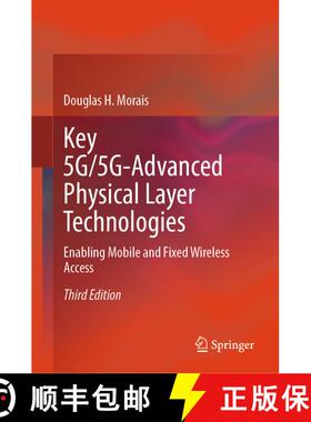 【3-4周达】Key 5G/5G-Advanced Physical Layer Technologies : Enabling Mobile and Fixed Wireless Access... [9783031574252]