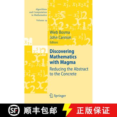【3-4周达】Discovering Mathematics with Magma: Reducing the Abstract to the Concrete [9783642072314]