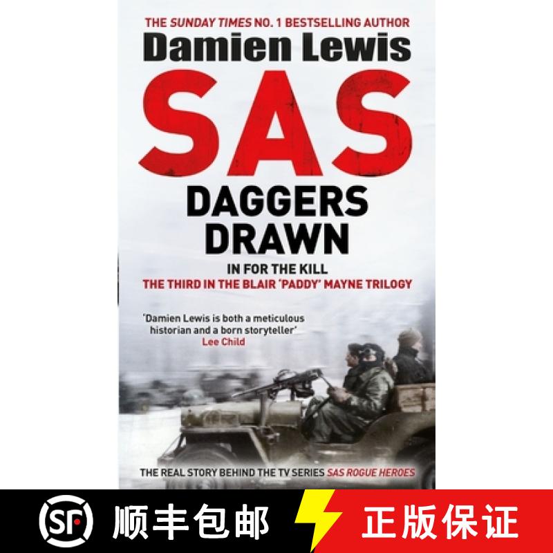 【3-4周达】SAS Daggers Drawn : In For the Kill: The Third in the Blair 'Paddy' Mayne Trilogy [9781529413878]