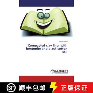 预订 Compacted clay liner with bentonite and black cotton soil [9786135802474]