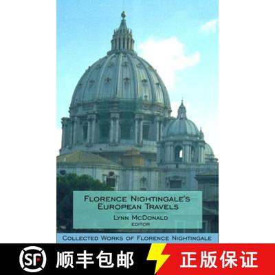 【3-4周达】Florence Nightingale's European Travels: Collected Works of Florence Nightingale, Volume 7 [9780889204515]