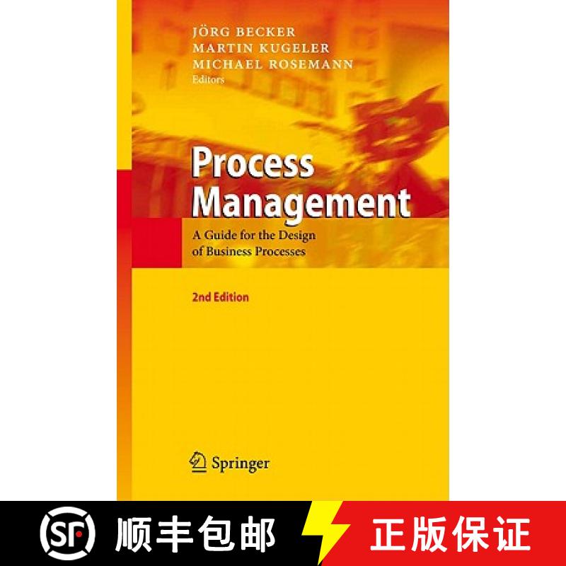 【3-4周达】Process Management : A Guide for the Design of Business Processes [9783642151897]