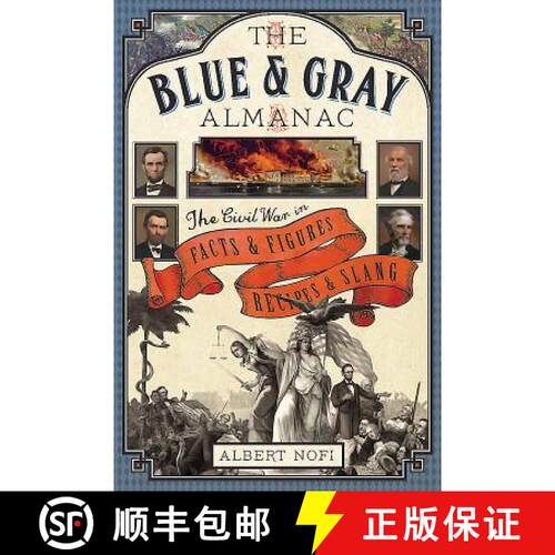 【3-4周达】精装 The Blue & Gray Almanac: The Civil War in Facts & Figures, Recipes & Slang [9781612005522]