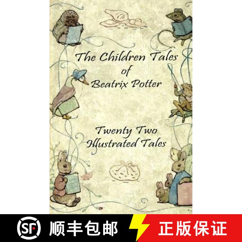 【2-3周达】The Children Tales of Beatrix Potter: Twenty Two Illustrated Tales [9781304664440]