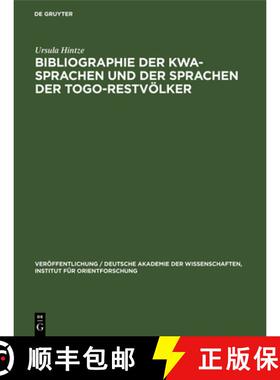 【3-4周达】Bibliographie Der Kwa-Sprachen Und Der Sprachen Der Togo-Restvölker [9783112610312]
