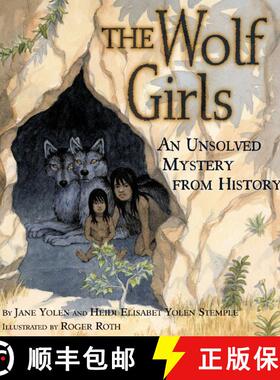 【3-4周达】The Wolf Girls: An Unsolved Mystery from History [9780689810800]