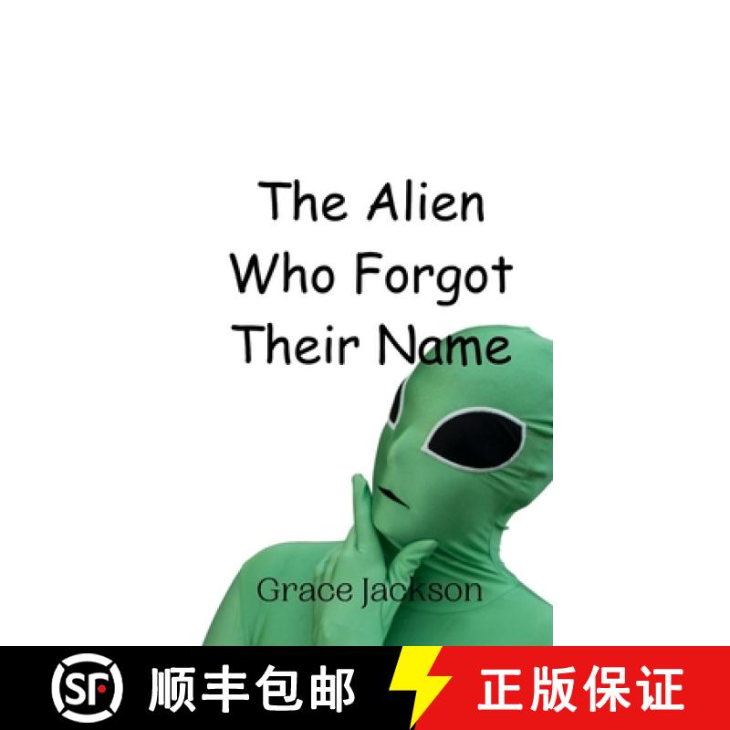 【3-4周达】The Alien Who Forgot Their Name [9789908014562]