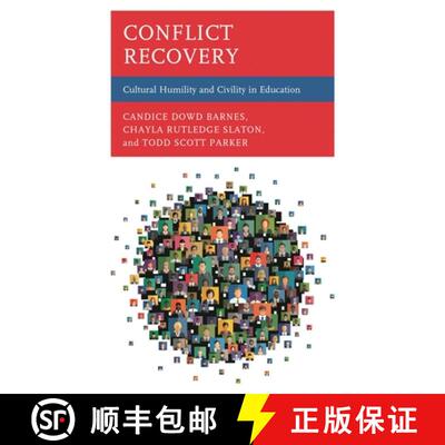 【3-4周达】Conflict Recovery : Cultural Humility and Civility in Education [9781475854367]