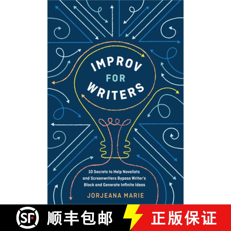 【3-4周达】Improv for Writers: 10 Secrets to Help Novelists and Screenwriters Bypass Writer's Block a... [9780399582035]