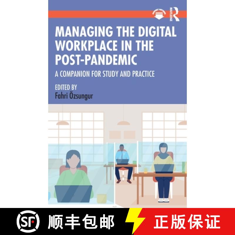 【3-4周达】Managing the Digital Workplace in the Post-Pandemic: A Companion for Study and Practice [9781032253879]