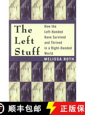 【3-4周达】The Left Stuff : How the Left-Handed Have Survived and Thrived in a Right-Handed World [9781590770818]