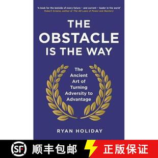 【3-4周达】障碍就是道路 Obstacle is the Way: The Ancient Art of Turning Adversity to Advantage [9781781251492]