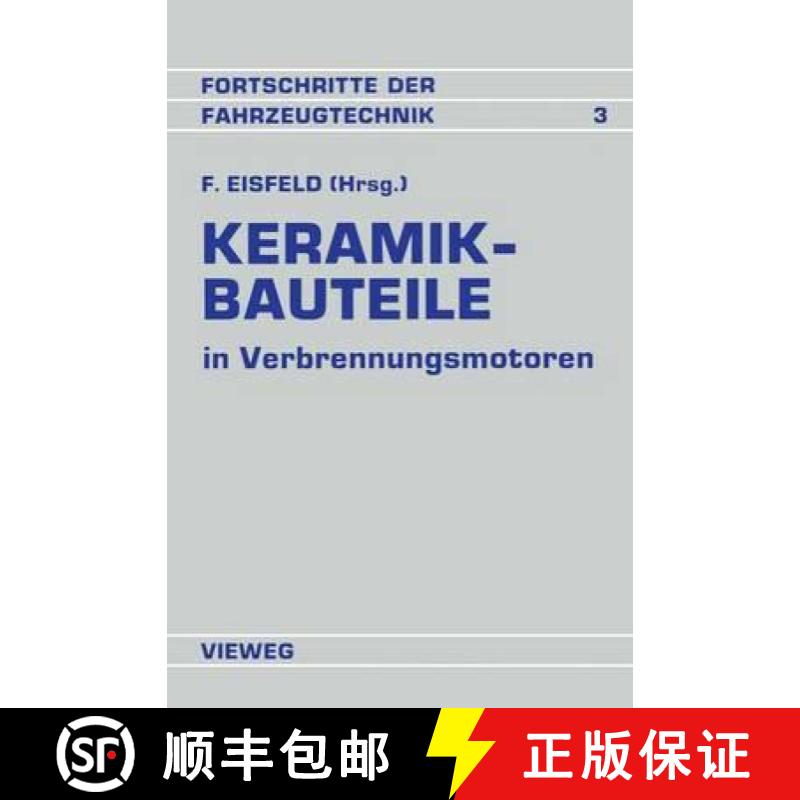 【3-4周达】Keramik-Bauteile in Verbrennungsmotoren : Reibung Verschleiß Herstellung Bearbeitung [9783528063573]
