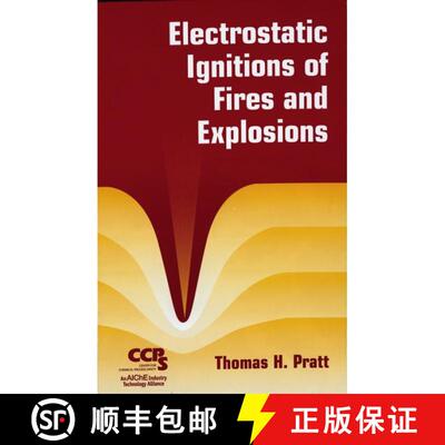 【3-4周达】精装 Electrostatic Ignitions Of Fires And Explosions [Wiley化学工程] [9780816999484]