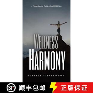 【3-4周达】Wellness Harmony: A Comprehensive Guide to Healthful Living [9798869100429]