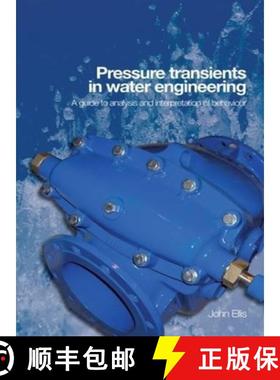【3-4周达】Pressure Transients in Water Engineering [9780727735928]