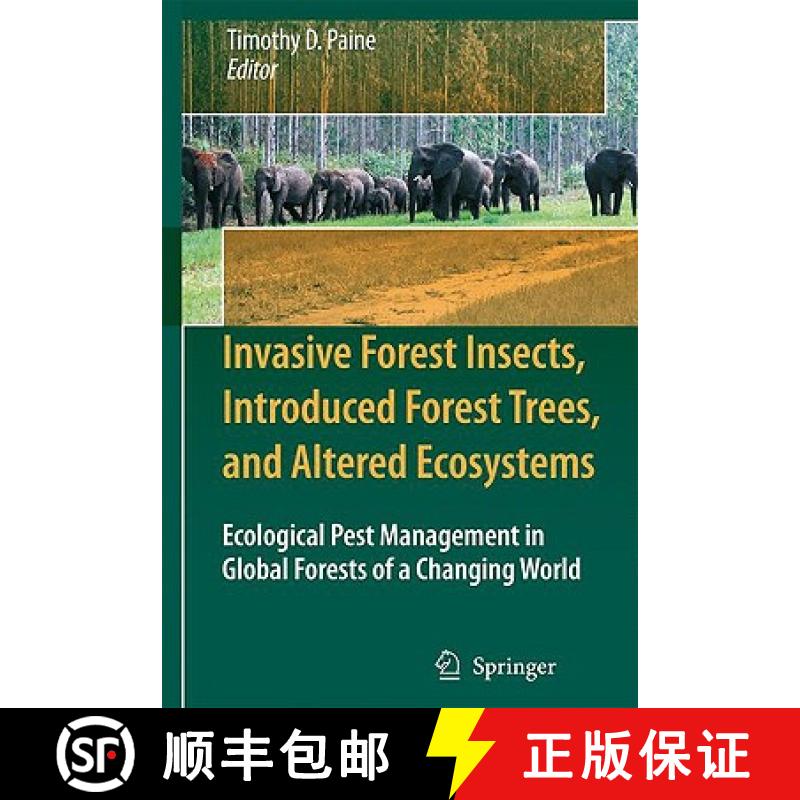 【3-4周达】Invasive Forest Insects, Introduced Forest Trees, and Altered Ecosystems : Ecological Pest... [9781402092909]