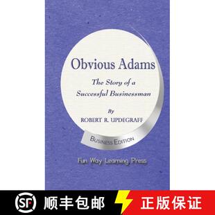【3-4周达】Obvious Adams: The Story of a Successful Businessman [9780990790914]