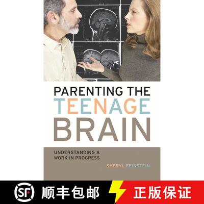 【3-4周达】Parenting the Teenage Brain : Understanding a Work in Progress [9781578866205]