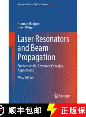 【3-4周达】Laser Resonators and Beam Propagation: Fundamentals, Advanced Concepts, Applications [9783031518720]
