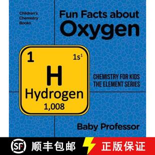 【3-4周达】Fun Facts about Oxygen : Chemistry for Kids The Element Series | Children's Chemistry Books [9781541939899]