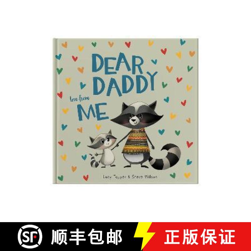 【2-3周达】Dear Daddy Love From Me: A gift book for a child to give to their father [9781907860928]