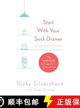 【3-4周达】Start with Your Sock Drawer: The Simple Guide to Living a Less Cluttered Life [9780751566079]