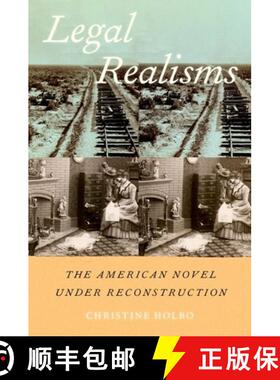 【3-4周达】Legal Realisms: The American Novel under Reconstruction [9780190604547]