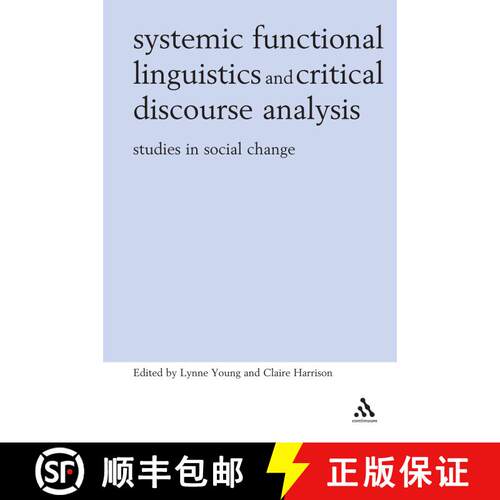 【3-4周达】Systemic Functional Linguistics and Critical Discourse Analysis: Studies in Social Change [9780826467744]