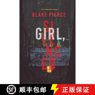 【3-4周达】Girl, Silenced (An Ella Dark FBI Suspense Thriller-Book 4) [9781094375564]