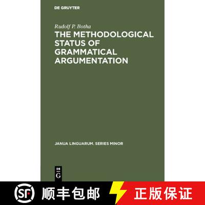 【3-4周达】精装 The Methodological Status of Grammatical Argumentation [9789027907141]