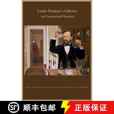 【3-4周达】Louis Pasteur's Library: An Unresolved Mystery [9781939824042]