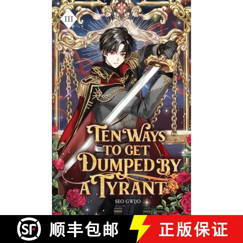 【3-4周达】Ten Ways to Get Dumped by a Tyrant: Volume III (Light Novel) [9781959742234]