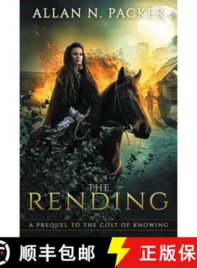 【3-4周达】The Rending: A Prequel to The Cost of Knowing [9781925898194]